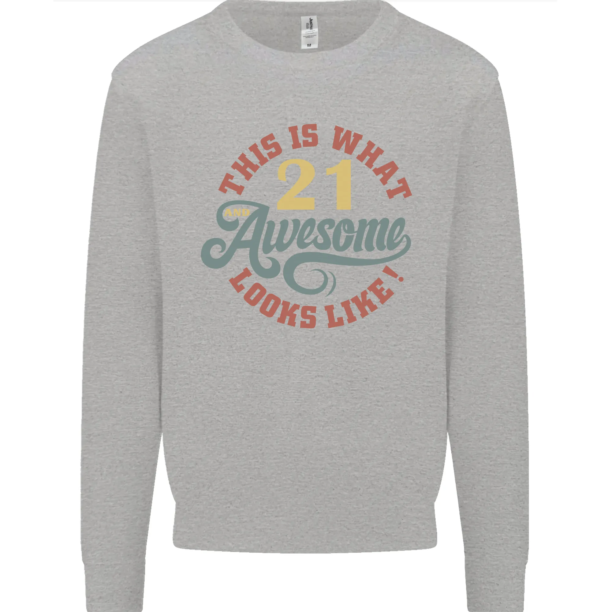 21st Birthday 21 Year Old Awesome Looks Like Mens Sweatshirt Jumper