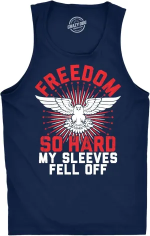 Mens Fitness Tank Freedom So Hard My Sleeves Fell Off Tanktop Funny USA 4th of July Shirt