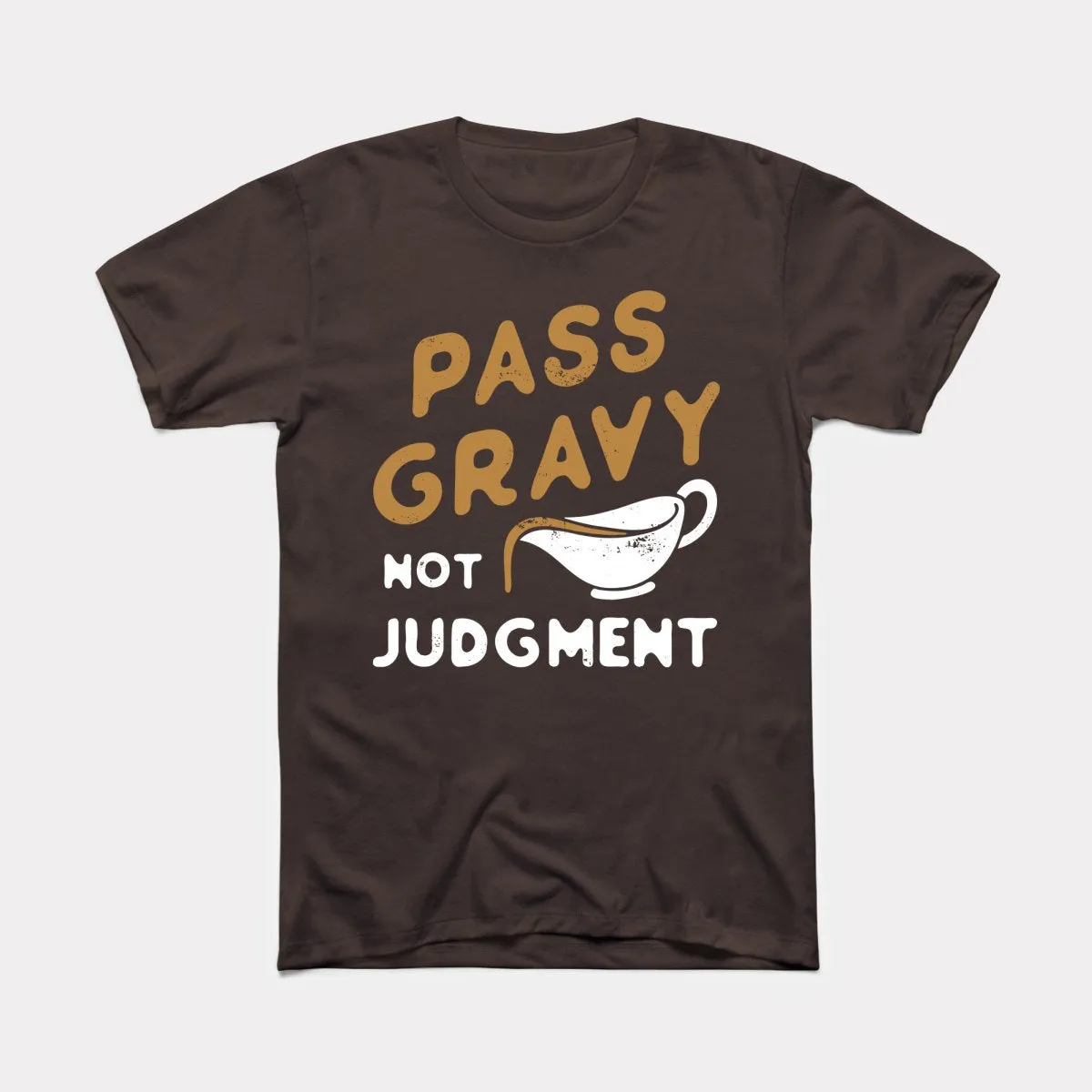 Pass Gravy Not Judgment Adult Unisex Tee