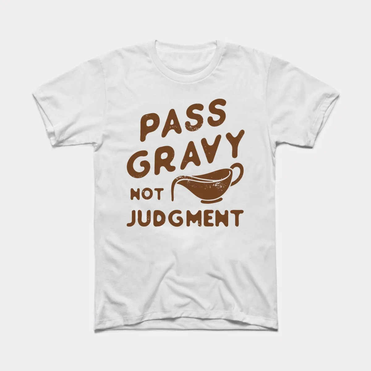 Pass Gravy Not Judgment Adult Unisex Tee