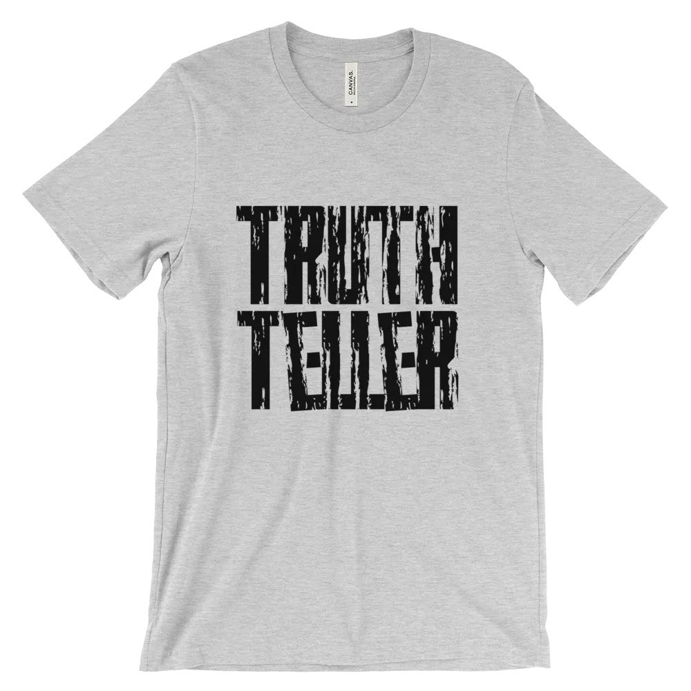 Truth Teller Tees - Men/Unisex