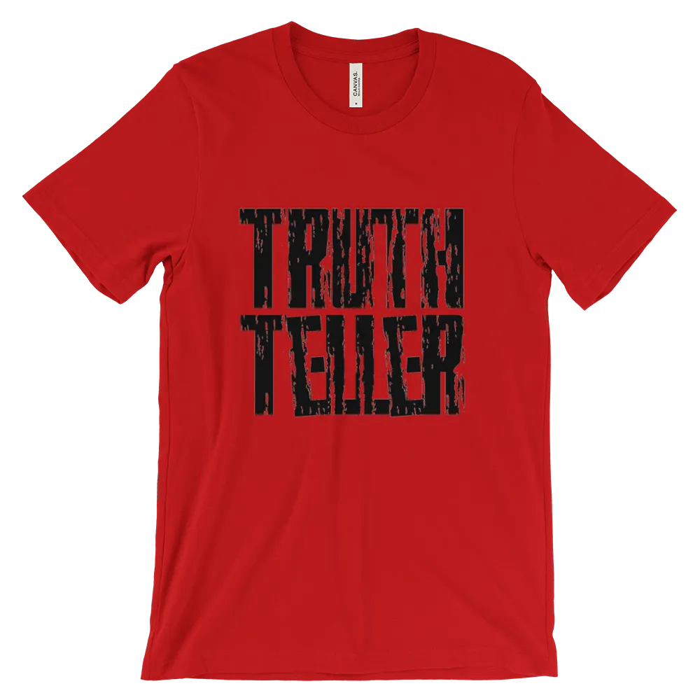 Truth Teller Tees - Men/Unisex