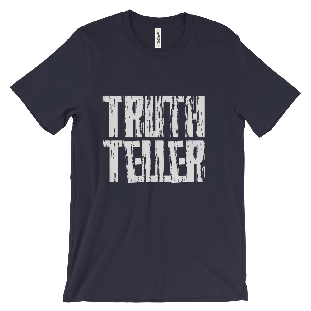 Truth Teller Tees - Men/Unisex