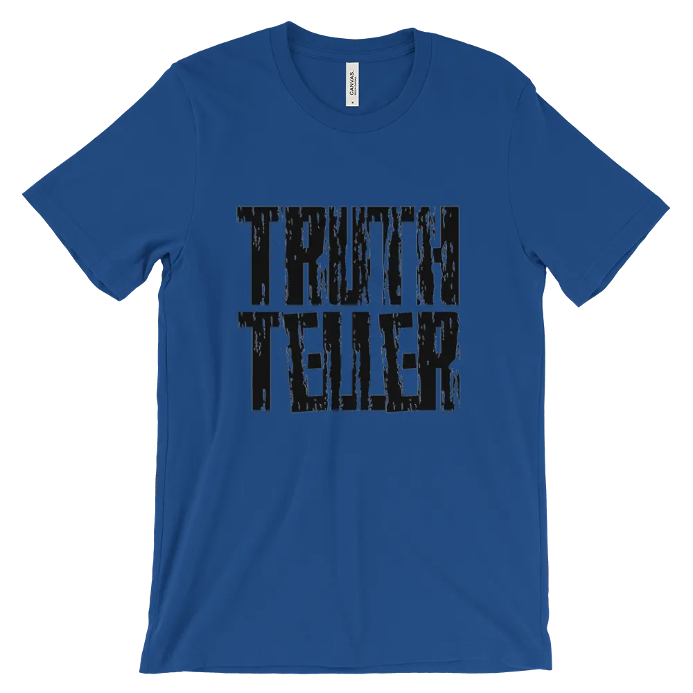 Truth Teller Tees - Men/Unisex