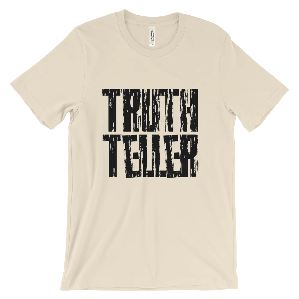 Truth Teller Tees - Men/Unisex