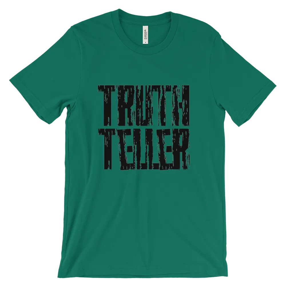 Truth Teller Tees - Men/Unisex