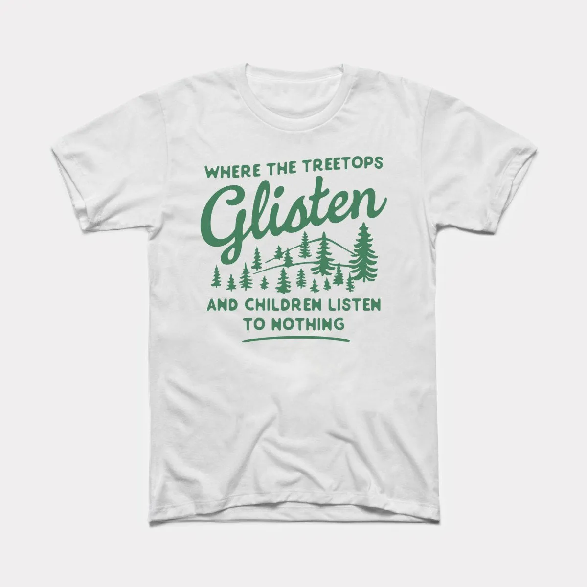 Where The Treetops Glisten Adult Unisex Tee